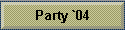 Party `04